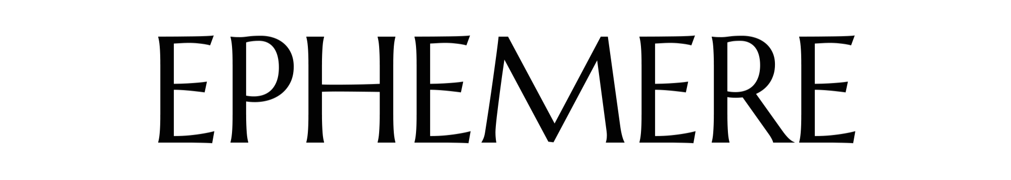 EPHEMERE